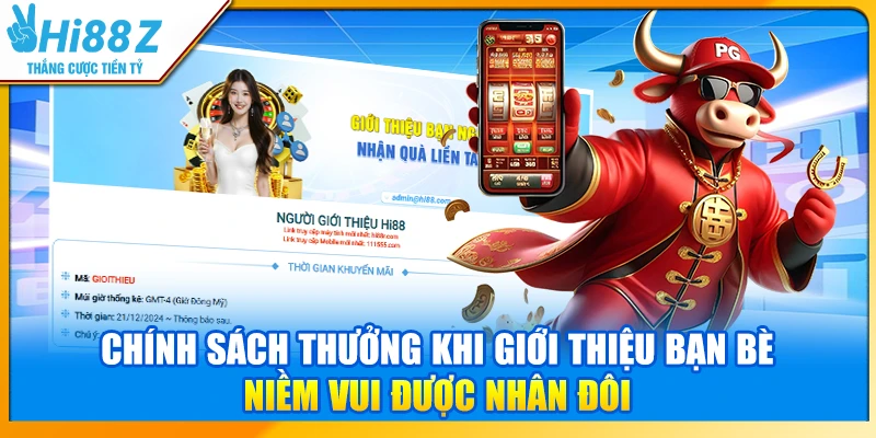Chính sách thưởng khi giới thiệu bạn bè - Niềm vui được nhân đôi