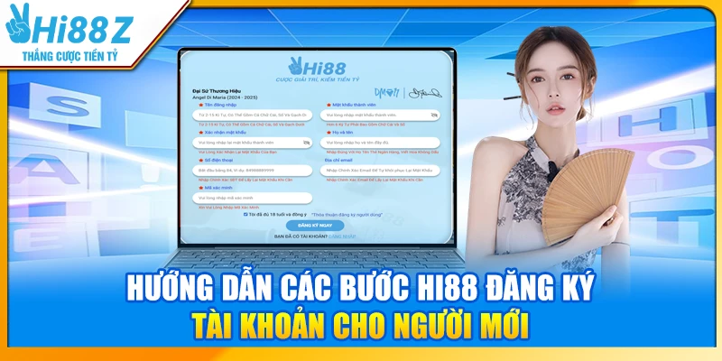Hướng dẫn các bước Hi88 đăng ký tài khoản cho người mới