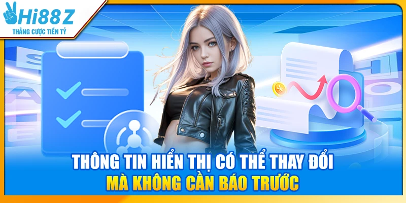Thông tin hiển thị có thể thay đổi mà không cần báo trước